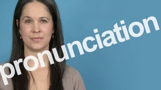 How to Pronounce PRONUNCIATION in American English [upl. by Babita]