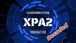 18081kHz USB Russian Number Station XPA2 on 16m HAM Band decoded 22092024 [upl. by Sul]