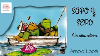 Sapo y Sepo un año entero  Arnold Lobel  Audio Libro completo en español  Plan lector [upl. by Nnaynaffit389]