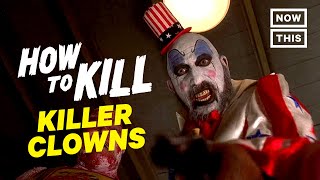 How to Kill Killer Clowns  Slash Course  NowThis Nerd [upl. by Fiel]