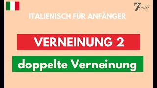 Italienisch für Anfänger  Doppelte Verneinung im Italienischen [upl. by Hare]