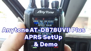 Anytone ATD878UVII Plus Analog and Digital APRS Setup and Demonstration [upl. by Arob564]