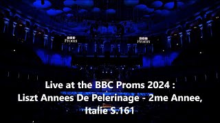 SeongJin Cho Liszt Annees De Pelerinage  2me Annee Italie S161 20240912 BBC PROMS [upl. by Limhaj]