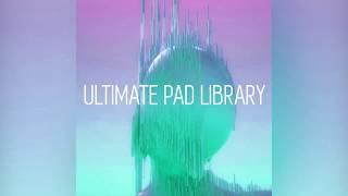 Ultimate Pad Library Sample Pack by Oversampled [upl. by Callean]