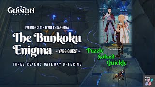 Version 25 The Bunkoku Enigma  Yabe Quest  Puzzle Solved Quickly  3 Realms Gateway Offering [upl. by Estevan]