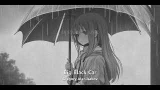 Gregory Alan Isakov  Big Black Car slowed  reverb [upl. by Ansilma]