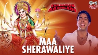 मां शेरावालीए maa sherawaliye tera sher aa gayamaa sherawaliye akshay kumarmaa sherawaliye full [upl. by Melinde]