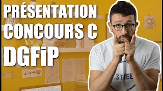 Présentation du CONCOURS C de la DGFiP agent administratif [upl. by Burgener746]