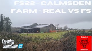 FS22 Calmsden Farm  Reality vs Farm sim [upl. by Tildi]