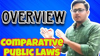 COMPARATIVE PUBLIC LAW OVERVIEW [upl. by Eylhsa68]