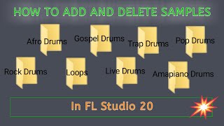 How To Add And Delete Samples In FL Studio  Things You Must Know [upl. by Mixam]