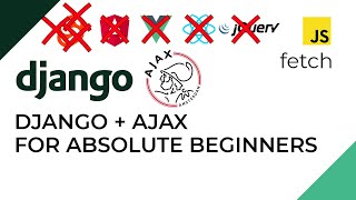 AJAX with Django For Beginners [upl. by Anitroc]