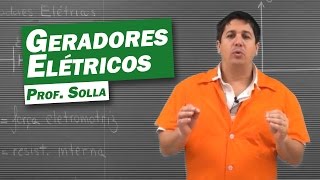 Física  Geradores Elétricos [upl. by Eillah635]