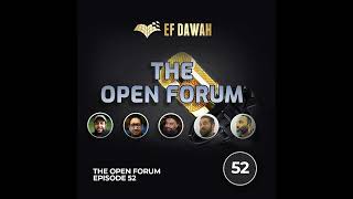 The Open Forum Episode 52 [upl. by Tillinger]