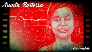 Asunta Basterra Serie Completa [upl. by Aseeral]