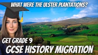 What were the Ulster Plantations  GCSE Migration  Grade 9 [upl. by Borg]