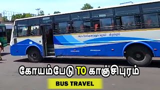 கோயம்பேடு To காஞ்சிபுரம்  Koyambedu To Kanchipuram  Bus Travel Guide [upl. by Culosio]