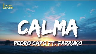 Pedro Capó Farruko  Calma LetraLyrics [upl. by Mcspadden]