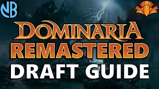 DOMINARIA REMASTERED DRAFT GUIDE Top Commons Color Rankings Archetype Overviews and MORE [upl. by Onailime229]