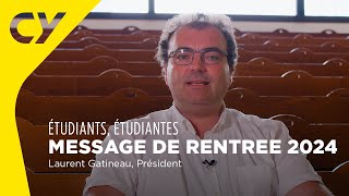 Message de rentrée aux étudiantes et étudiants 20242025  CY Cergy Paris Université [upl. by Eterg650]