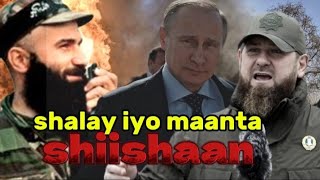 Ruushka iyo chechnya siduu cadowgii shalay ku noqday saaxiibka maanta [upl. by Yenruogis]