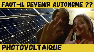 Photovoltaique  fautil devenir autonome en électricité [upl. by Devlin74]