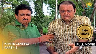 Khote Classes  FULL MOVIE  Part 4  Taarak Mehta Ka Ooltah Chashmah Ep 1166 to 1169 [upl. by Sekofski61]