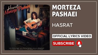 Morteza Pashaei  Hasrat I Lyrics Video  مرتضی پاشایی  حسرت [upl. by Miculek]