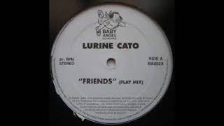 Lurine Cato  Friends  Play Mix [upl. by Pelag308]