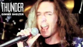 Thunder  Gimme Shelter Official Video [upl. by Johan]