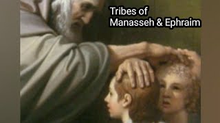 The Tribes of Manasseh amp Ephraim [upl. by Guilbert]