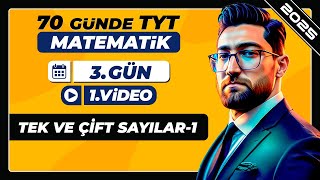 Tek ve Çift Sayılar1  3Gün  1Video  70 Günde TYT Matematik Kampı  2025 [upl. by Htiekram]