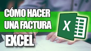 Cómo Hacer una Factura en Excel [upl. by Dow]