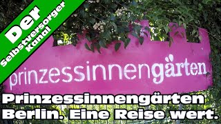 Prinzessinnengärten Berlin der bekannteste Garten auf der falschen Rheinseite [upl. by Carlos]