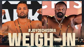 Joe Joyce vs Derek Chisora  WEIGHIN [upl. by Munt]