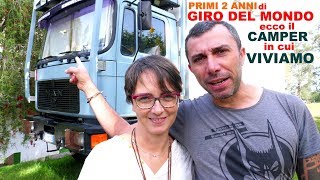 Come è fatto il camper in cui viviamo da 2 anni facendo il giro del mondo  interni ed esterni [upl. by Oenire386]