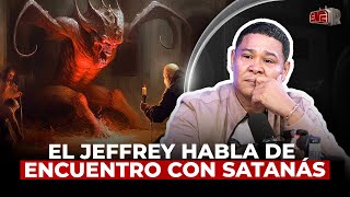 EL JEFFREY ROMPE EN LLANTO AL HABLAR DE ENCUENTRO CON SATANÁS “DIOS EXISTE” [upl. by Llewellyn722]