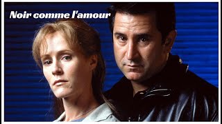 Noir comme lamour  thriller 1999 histoire vraie [upl. by Steinke]