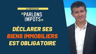 Attention déclarer ses biens immobiliers au fisc est obligatoire 📅 [upl. by Aliel]