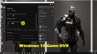 Windows 10 Game DVR Handson [upl. by Ajad]