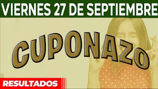 Resultado del sorteo Cuponazo del Viernes 27 de Septiembre del 2024 [upl. by Remled]