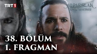 Alparslan Büyük Selçuklu 38 Bölüm 1 Fragman [upl. by Otilesoj]