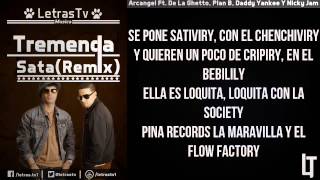 Tremenda Sata Remix Letra  Arcangel FtDe La Ghetto Plan B Daddy Yankee Y Nicky Jam [upl. by Htebharas683]