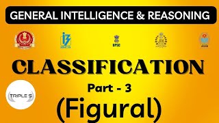 Classification  Part  3  Figural  reasoning for VLW JKSSB SSC GD CHSL CGL [upl. by Rekab]