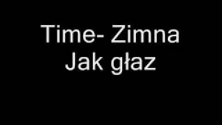 TimeZimna jak głaz [upl. by Nomis]