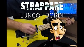 Strappare Lungo i Bordi sigla  Guitar Cover [upl. by Acissehc283]