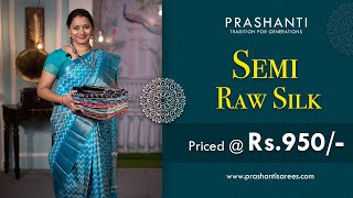 Semi Raw Silk Sarees  Prashanti  11 Dec 2023 [upl. by Raual862]