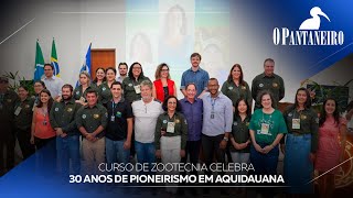 Curso de ZootecniaUEMS celebra 30 anos de pioneirismo em Aquidauana [upl. by Nerot305]