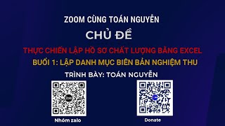 Zoom cùng Toán Nguyễn  Thực chiến lập Hồ sơ chất lượng bằng excel  buổi 01 [upl. by Junko]