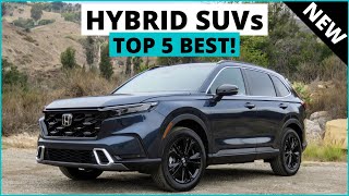 Top 5 Best Hybrid SUVs for 2023  SUVs To Buy [upl. by Cade]